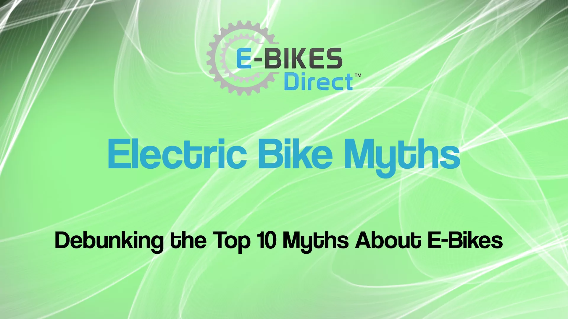 Electric Bike Myths